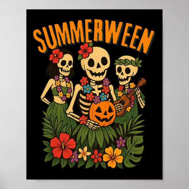 Funny Summerween Skeletons Luau Party Halloween Be Poster (Front)