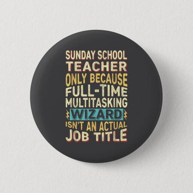 Funny Sunday School Teacher Multitasking Wizard Qu Button (Front)