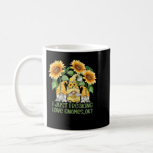 Funny Sunflower Gnome Summer _ I Just Freaking Lov Coffee Mug