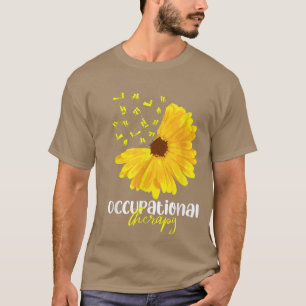 Funny SunFlower Occupational Therapy Month OT Ther T-Shirt