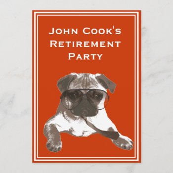 Funny Sunglasses Pug Retirement Party Invitation by fotoplus at Zazzle