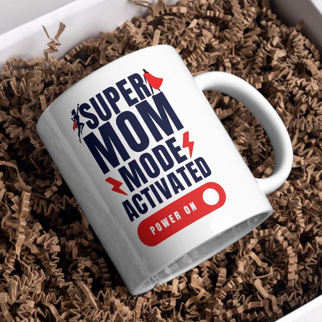 Funny Super Mom Mode Activated Quote Mother's Day  Coffee Mug (Creator Uploaded)