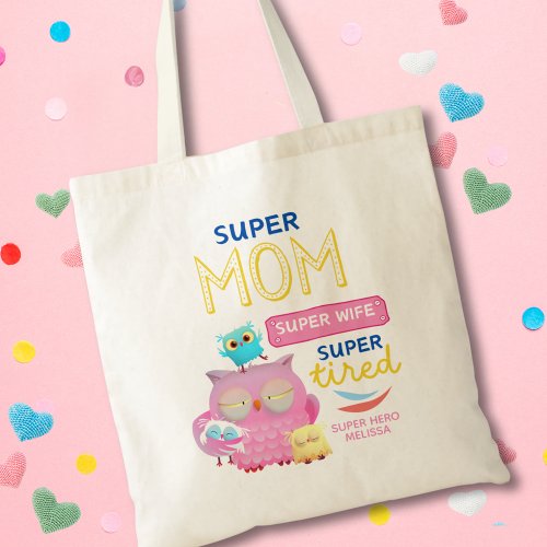 Funny Super Mom  Wife Super Tired Mothers Day Tote Bag