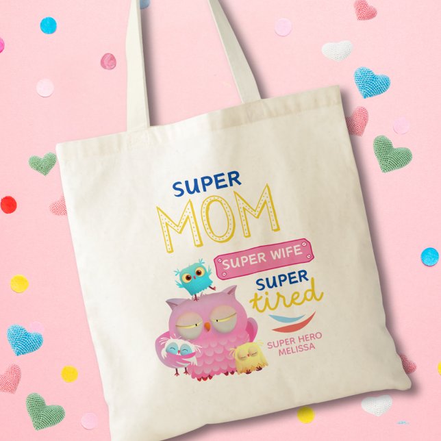 Funny Super Mom , Wife, Super Tired Mother's Day Tote Bag (Creator Uploaded)