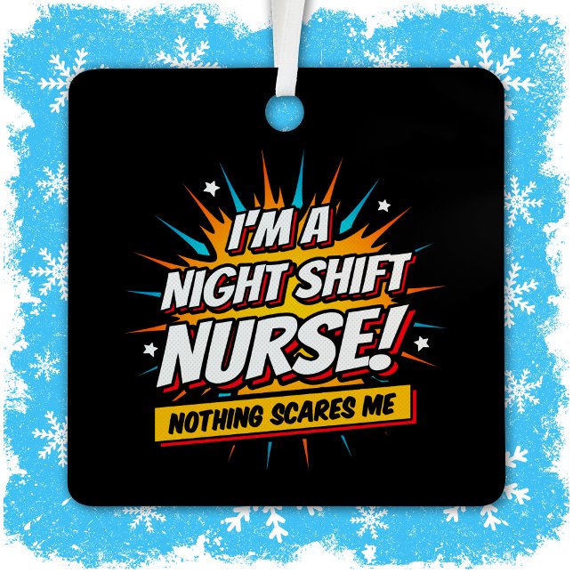 Funny Superhero Night Shift Nurse Appreciation Metal Ornament (Creator Uploaded)