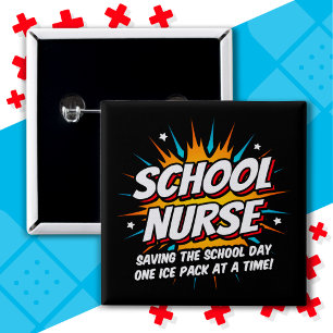Funny Superhero School Nurse Appreciation Button