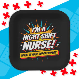 Funny Superpower Night Shift Nurse Appreciation Paper Plates