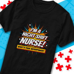 Funny Superpower Night Shift Nurse Appreciation T-Shirt