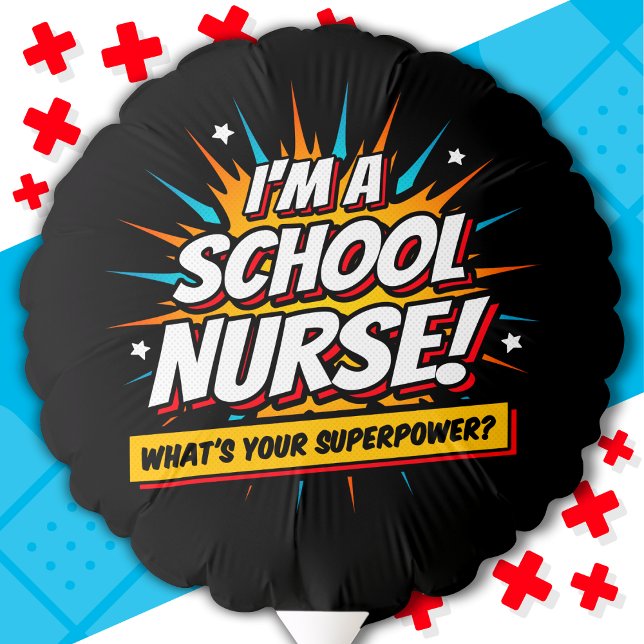 Funny Superpower School Nurse Appreciation Balloon (Creator Uploaded)