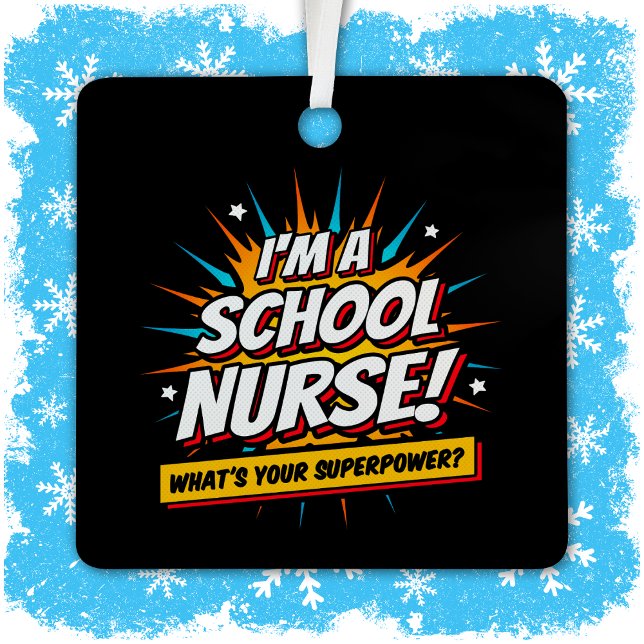 Funny Superpower School Nurse Appreciation Metal Ornament (Creator Uploaded)