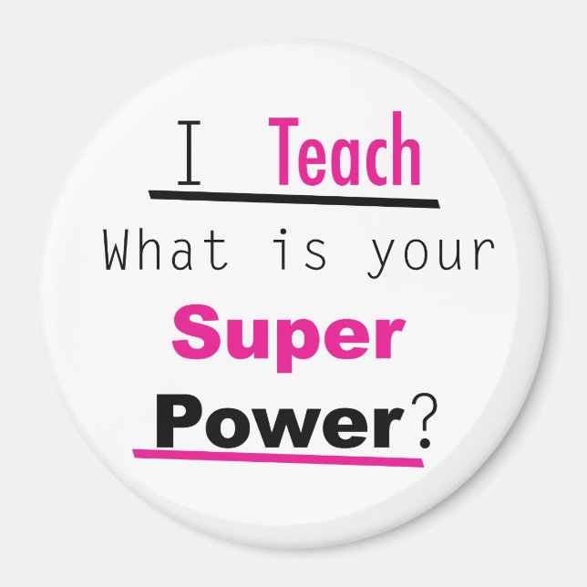Funny Superpower Teacher Appreciation Magnet (Front)