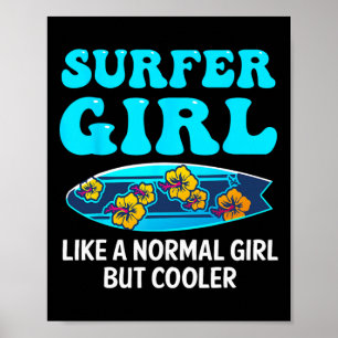 Funny Surfer Girl Design For Surfing Women Kids Su Poster