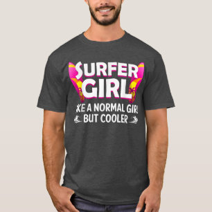 Funny Surfer Girl Design For Women Mom Surf Surfin T-Shirt