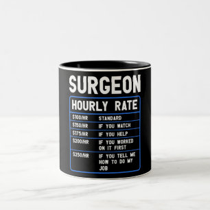 Funny Surgeon Hourly Rate Mug