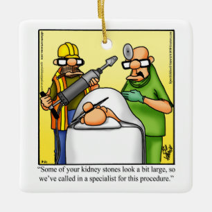 Funny Surgeon Humor  Ceramic Ornament