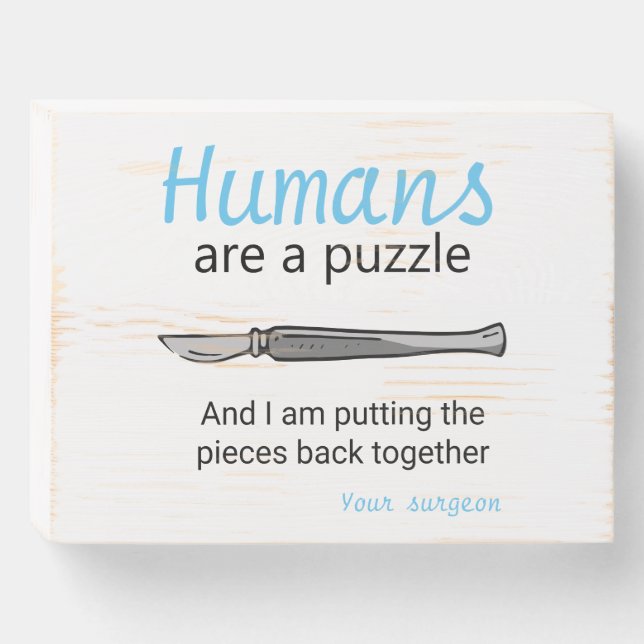 Funny Surgeon, medicine doctor surgery Wooden Box Sign (Front Horizontal)