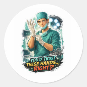 Funny Surgeon Sticker – Trust These Hands