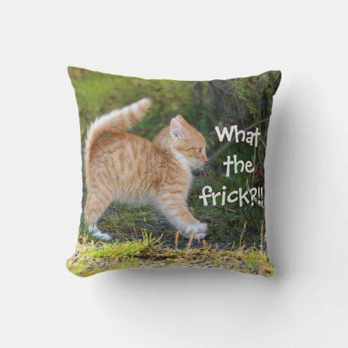 Funny Surprised Cat What the frick Throw Pillow