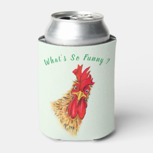 Funny Surprised Curious Rooster _ Whats So Funny  Can Cooler