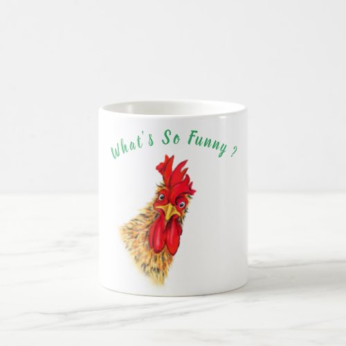Funny Surprised Curious Rooster _ Whats So Funny  Coffee Mug