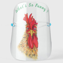 Funny Surprised Curious Rooster - What's So Funny  Face Shield