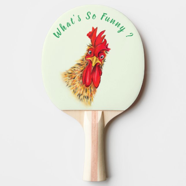 Funny Surprised Curious Rooster - What's So Funny  Ping Pong Paddle (Front)