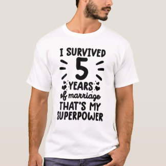 Funny Survived 5 Years Of Marriage 5Th Wedding Ann T-Shirt