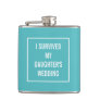 Funny Survived Daughter's Wedding Aqua and White Hip Flask