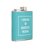 Funny Survived Daughter's Wedding Aqua and White Hip Flask (Right)