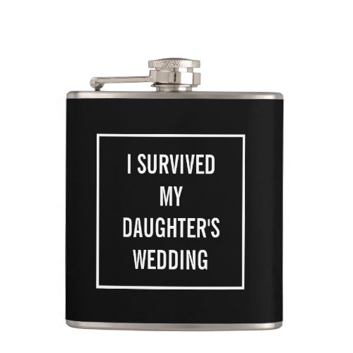 Funny Survived Daughters Wedding Black and White Flask