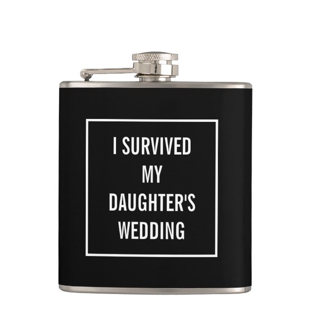 Funny Survived Daughter's Wedding Black and White Flask (Front)