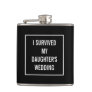 Funny Survived Daughter's Wedding Black and White Flask