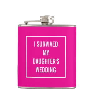 Funny Survived Daughter's Wedding Bright Pink Flask