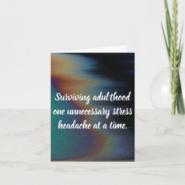Funny Surviving Adulthood Greeting Card (Front)