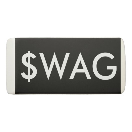 Funny Swag Dollar Sign Eraser (Front)