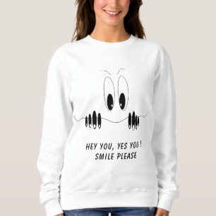 Funny Sweatshirt with Curiosity Eyes - Smile