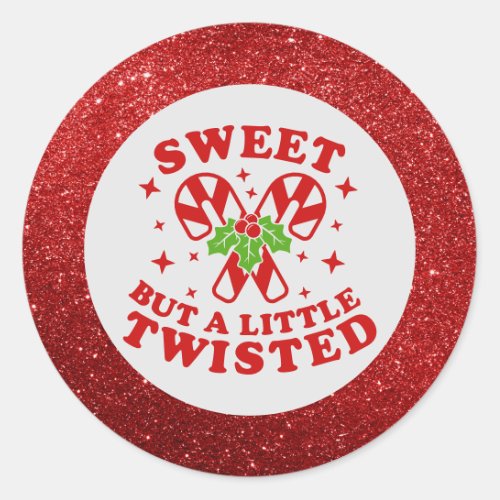 Funny Sweet But Twisted Red Glitter Candy Humor Classic Round Sticker