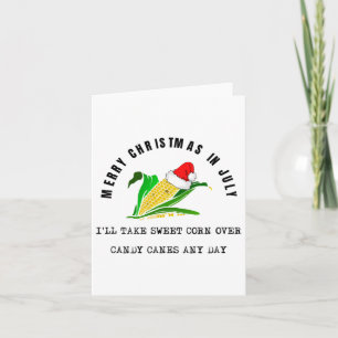 Funny Sweet Corn Over Candy Canes Christmas In Jul Card