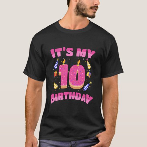 Funny Sweet Donut ItS My 10Th Birthday 10 Yr Old  T_Shirt
