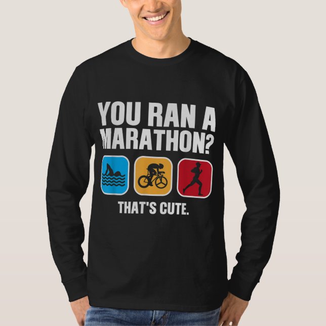 Funny Swim Bike Run Triathlon Design Men Women Tri T-Shirt (Front)