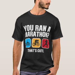 Funny Swim Bike Run Triathlon Design Men Women Tri T-Shirt