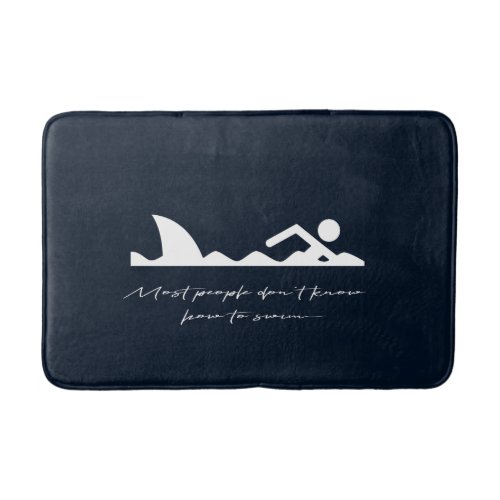 Funny Swimmer Swimming Shark Sarcasm Lover Gift Bath Mat