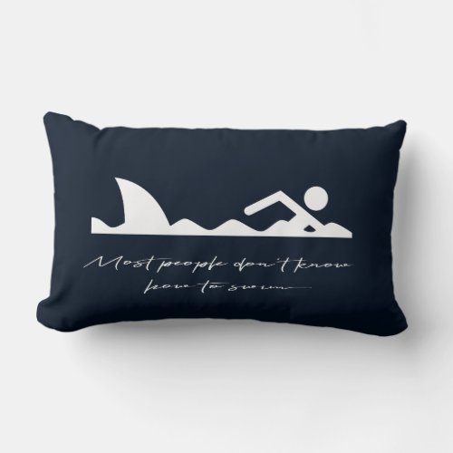 Funny Swimmer Swimming Shark Sarcasm Lover Gift Lumbar Pillow