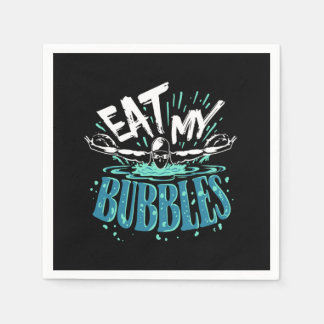 Funny Swimming Eat My Bubbles Swim Swimmer Napkins