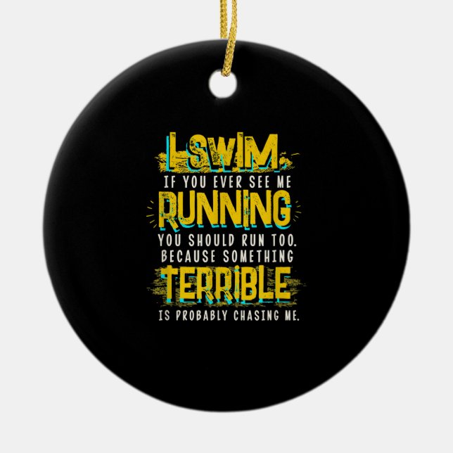Funny Swimming Gift For Swimmer Ceramic Ornament (Front)