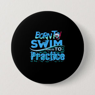 Funny Swimming Gift  Swimming Design Button