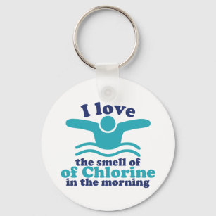 Funny Swimming Humor I Love The Smell Of Chlorine Keychain