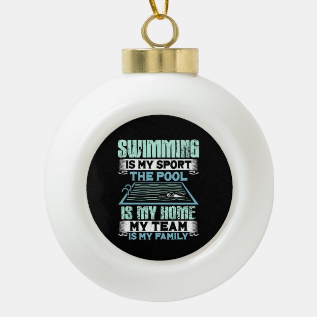 Funny Swimming Quote Ceramic Ball Christmas Ornament (Front)