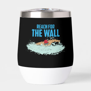 Funny Swimming Quote Swimmer Gift Thermal Wine Tumbler