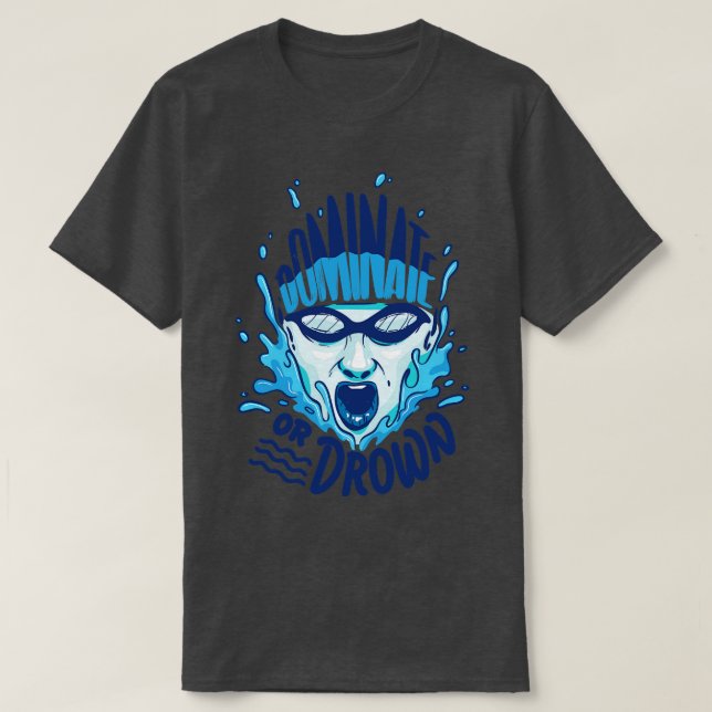 Funny Swimming Water Polo Dominate or drown gift (Design Front)